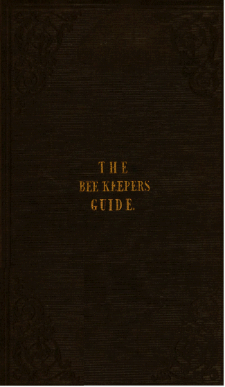 The Bee Keeper's Guideby J. H. Payne